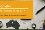 Barómetro de las Finanzas Éticas 2017 de España: más de 1.267 millones de euros en préstamos para proyectos transformadores de la economía solidaria.