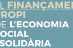 La Fundación Finanzas Éticas ha publicado la investigación: «El Financiamiento propio de la Economía Social y Solidaria» - estudio sobre la necesidad de capital de las empresas de la ESS
