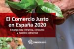 El comercio Justo en España 2020: crecimiento positivo e impactos de la pandemia.