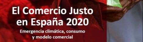 El comercio Justo en España 2020: crecimiento positivo e impactos de la pandemia.