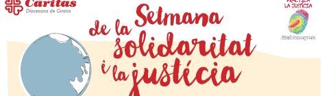Cáritas Girona celebra la Semana de la Solidaridad y la Justicia en consonancia con la Economía Solidaria